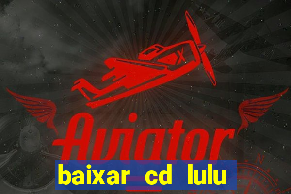 baixar cd lulu santos acustico mtv